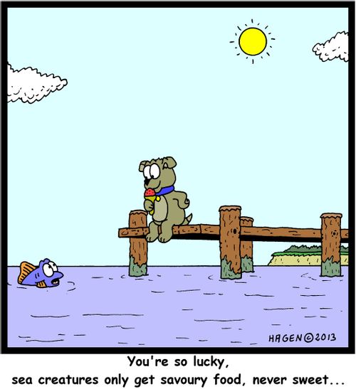 'You're so lucky, sea creatures only get savoury food, never sweet...'