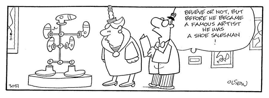 Believe or not but before he became a famous artist he was a shoe salesman.