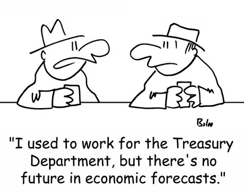 'I used to work for the Treasury Department, but there's no future in economic forecasts.'