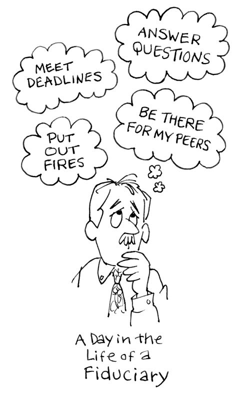 A day in the life of a fiduciary.