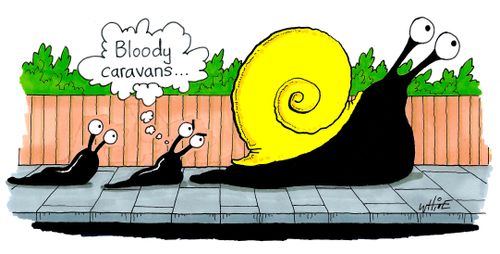 "Bloody caravans..."
