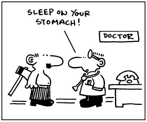 'Sleep on your stomach.'