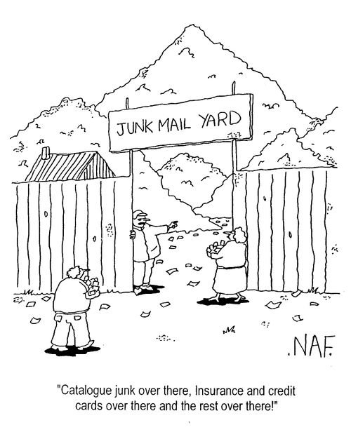 Junk Mail Yard - "Catalogue junk over there, Insurance and credit cards over there.."