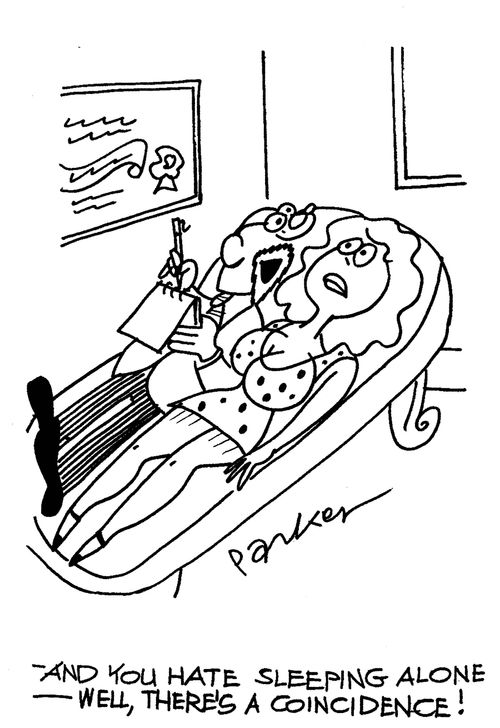 '-and you hate sleeping alone-well,there's a coincidence!'