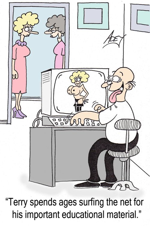 "Terry spends ages surfing the net for his important educational material."