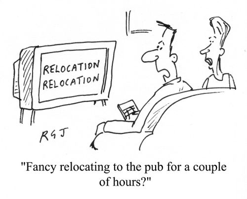 'Fancy relocating to the pub for a couple of hours?'