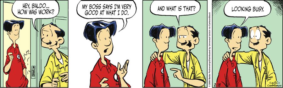 "My boss says I'm very good at what I do."