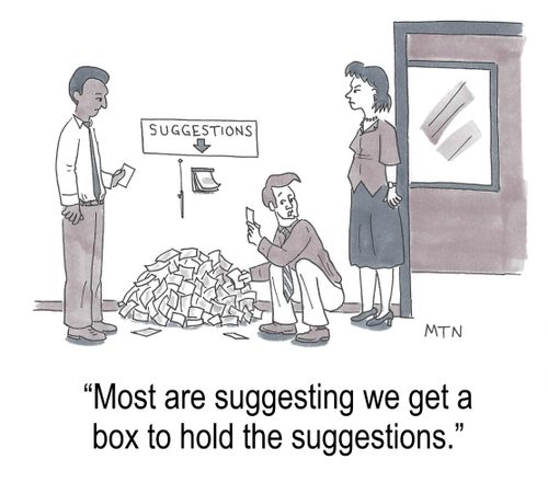 "Most are suggesting we get a box to hold the suggestions."