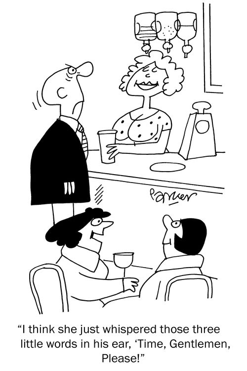 'I think she just whispered those three little words in his ear - Time,Gentlemen,Please!'
