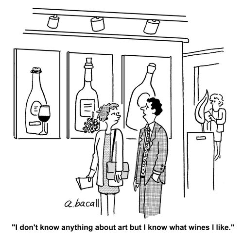'I don't know anything about art but I know what wines I like.'