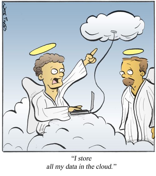 'I store all my data in the cloud.'