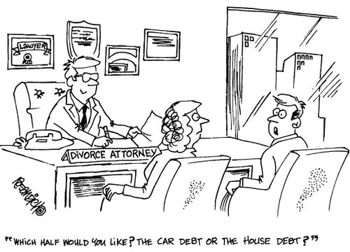 "Which half would you like?The car debt or the house debt?"