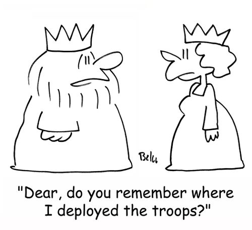 'Dear, do you remember where I deployed the troops?'