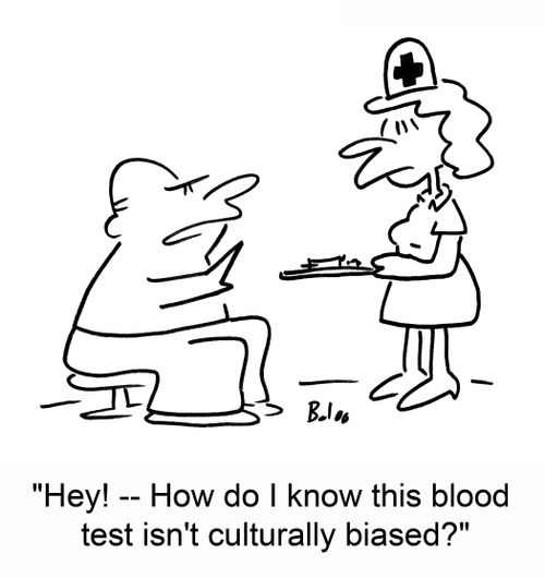 'Hey! -- How do I know this blood test isn't culturally biased?'