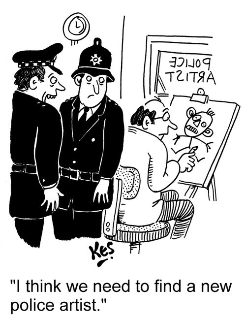 'I think we need to find a new police artist.'