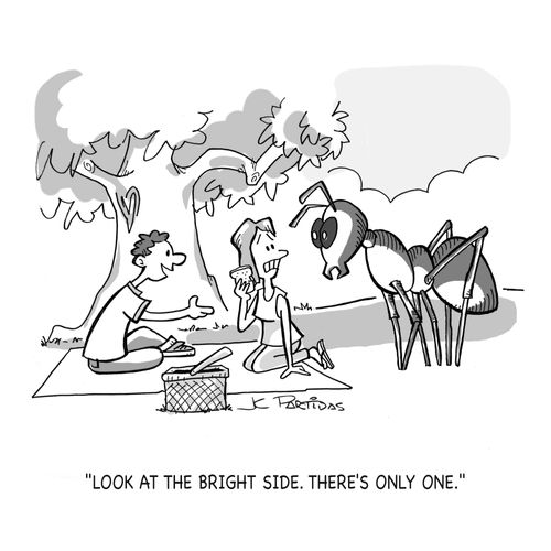 "Look at the bright side. There's only one."