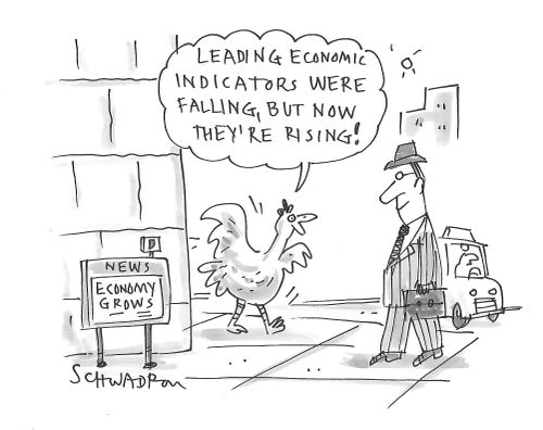 "Leading economic indicators were falling, but now they're rising!"