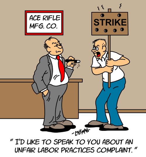 "I'd like to speak to you about an unfair labor practices complaint."