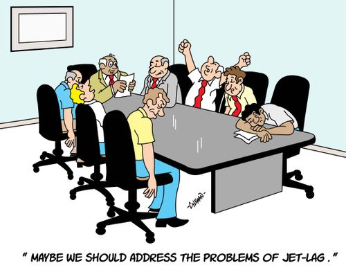 'Maybe we should address the problems of jet-lag.'