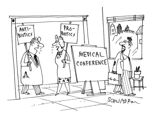 Medical Conference: Anti-BioticsPro-Biotics.