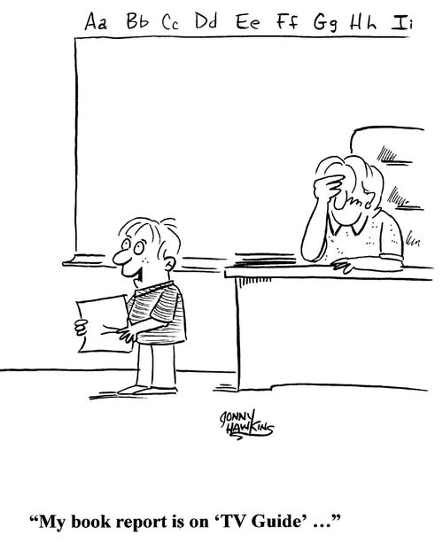 Kid reading report: 'My book report is on 'TV Guide'...'