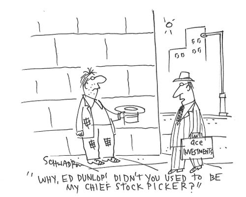 "Why, Ed Dunlop! Didn't you used to be my chief stock picker?"