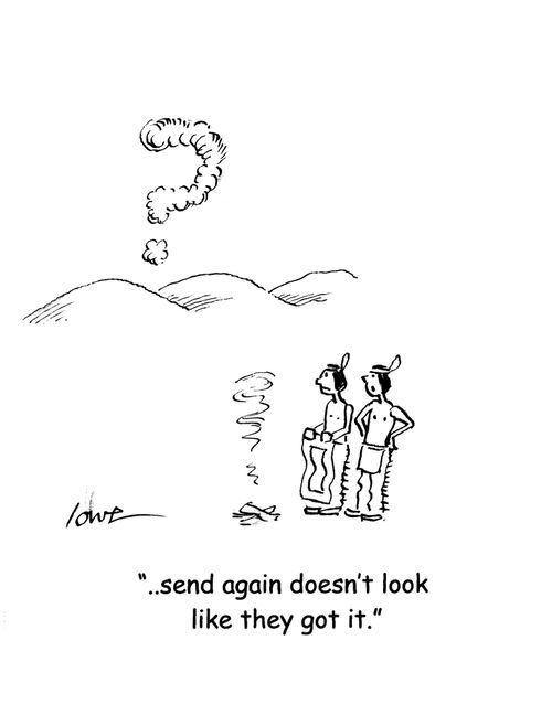 '...Send again doesn't look like they got it.'