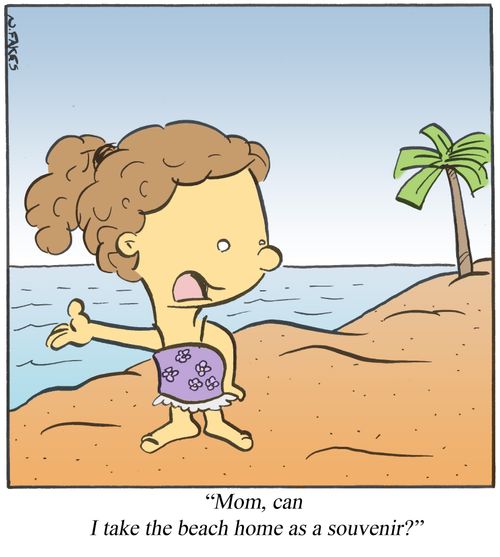 'Mom, can I take the beach home as a souvenir?'
