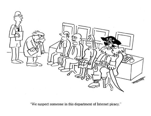 'We suspect someone in this department of Internet piracy.'