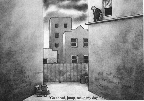 Tramp to businessman on ledge: "Go ahead, jump, make my day"