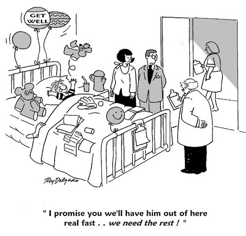 'I promise you we'll have him out of here real fast... we need the rest.'