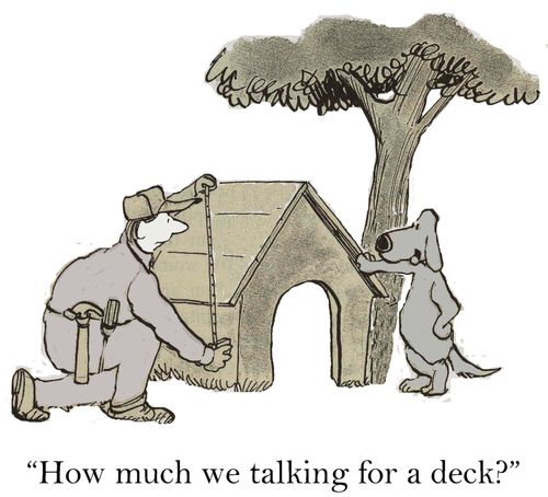 "How much we talking for a deck?"