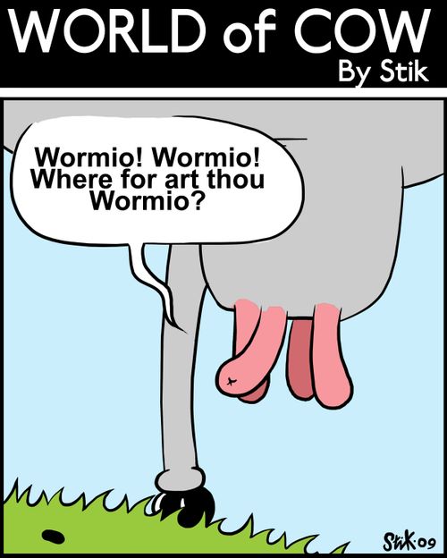 Wormio! Wormio! Where for art thou Wormio?