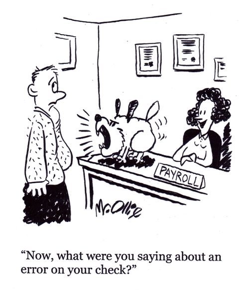 "Now, what were you saying about an error on your check?"