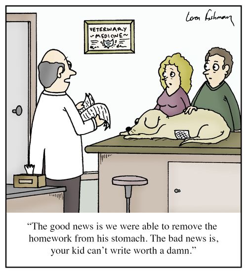 'The good news is we were able to remove the homework from his stomach. The bad news is, your kid can't write worth a damn.'