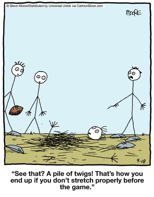 'See that? A pile of twigs! That's how you end up if you don't stretch properly before the game.'