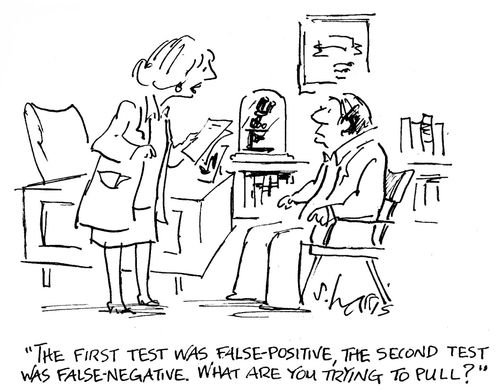 'The first test was false-positive, the second test was false-negative. What are you trying to pull?'