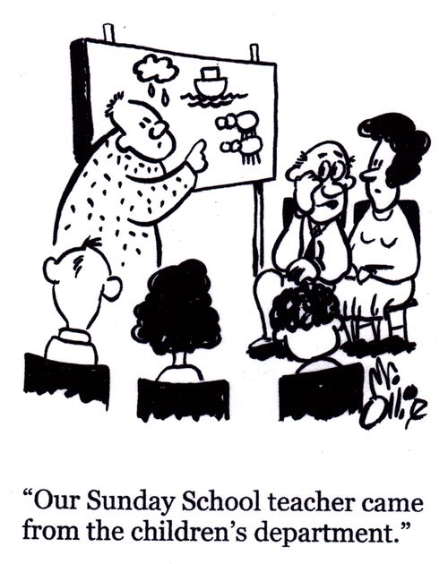 "Our Sunday School teacher came from the children's department."