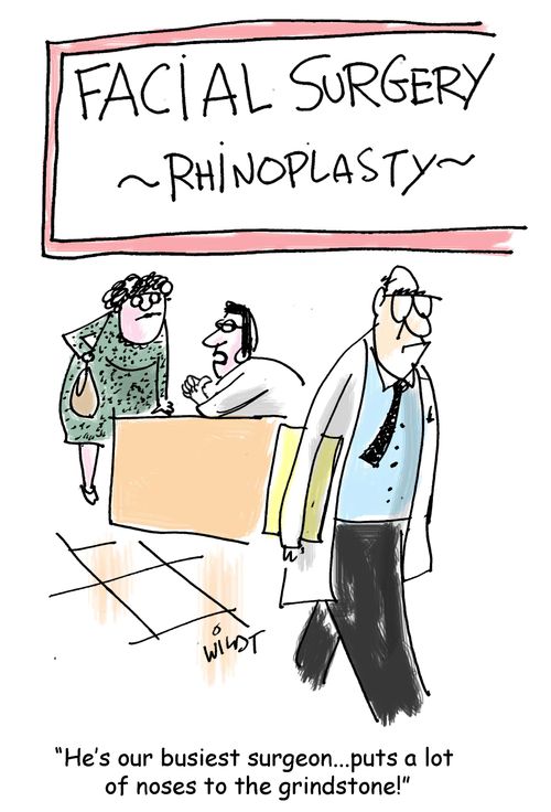 "He's our busiest surgeon...puts a lot of noses to the grindstone!"