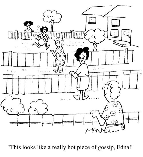 'This looks like a really hot piece of gossip, Edna!' 