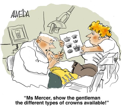 'Ms Mercer, show the gentleman the different types of crowns available!'