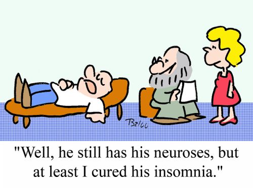 'Well, he still has his neuroses, but at least I cured his insomnia.'