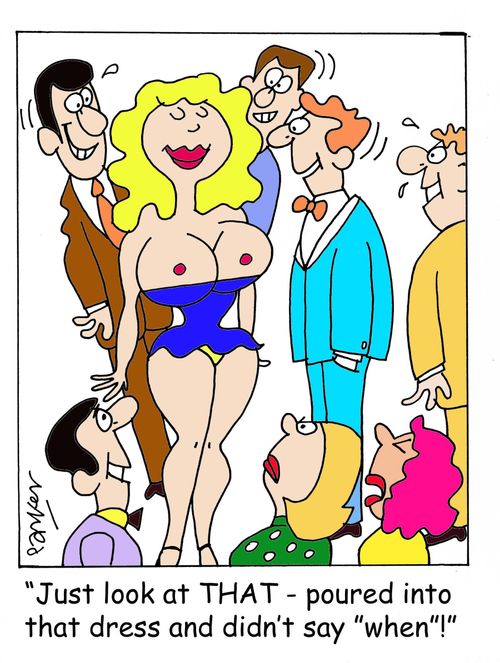 'Just look at THAT - poured into that dress and didn't say 'when'!'