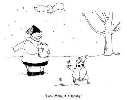 "Look Mom it's spring."