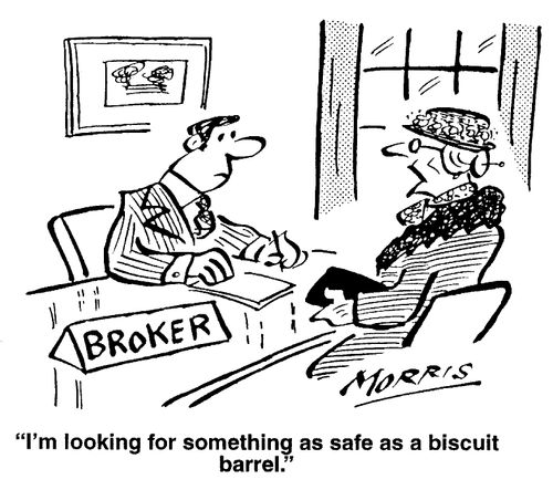 "I'm looking for something as safe as a biscuit barrel."