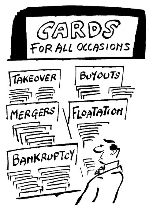 'Cards for all occasions: takeover, buyouts, mergers, flotation, bankruptcy.'