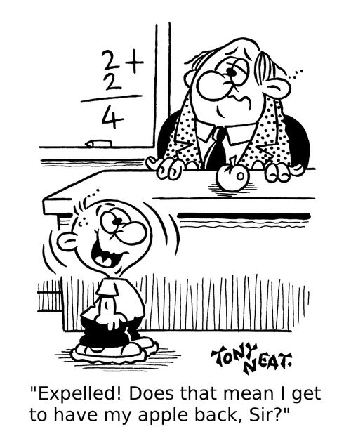 'Expelled! Does that mean I get to have my apple back, Sir?'