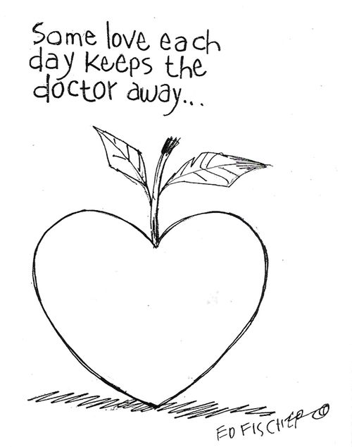 Some Love Each Day Keeps the Doctor Away.