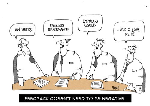Feedback doesn't need to be negative.