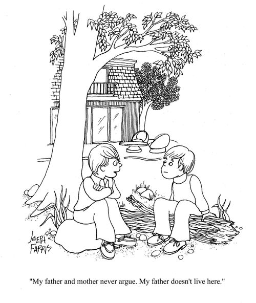 'My father and mother never argue. My father doesn't live here.'